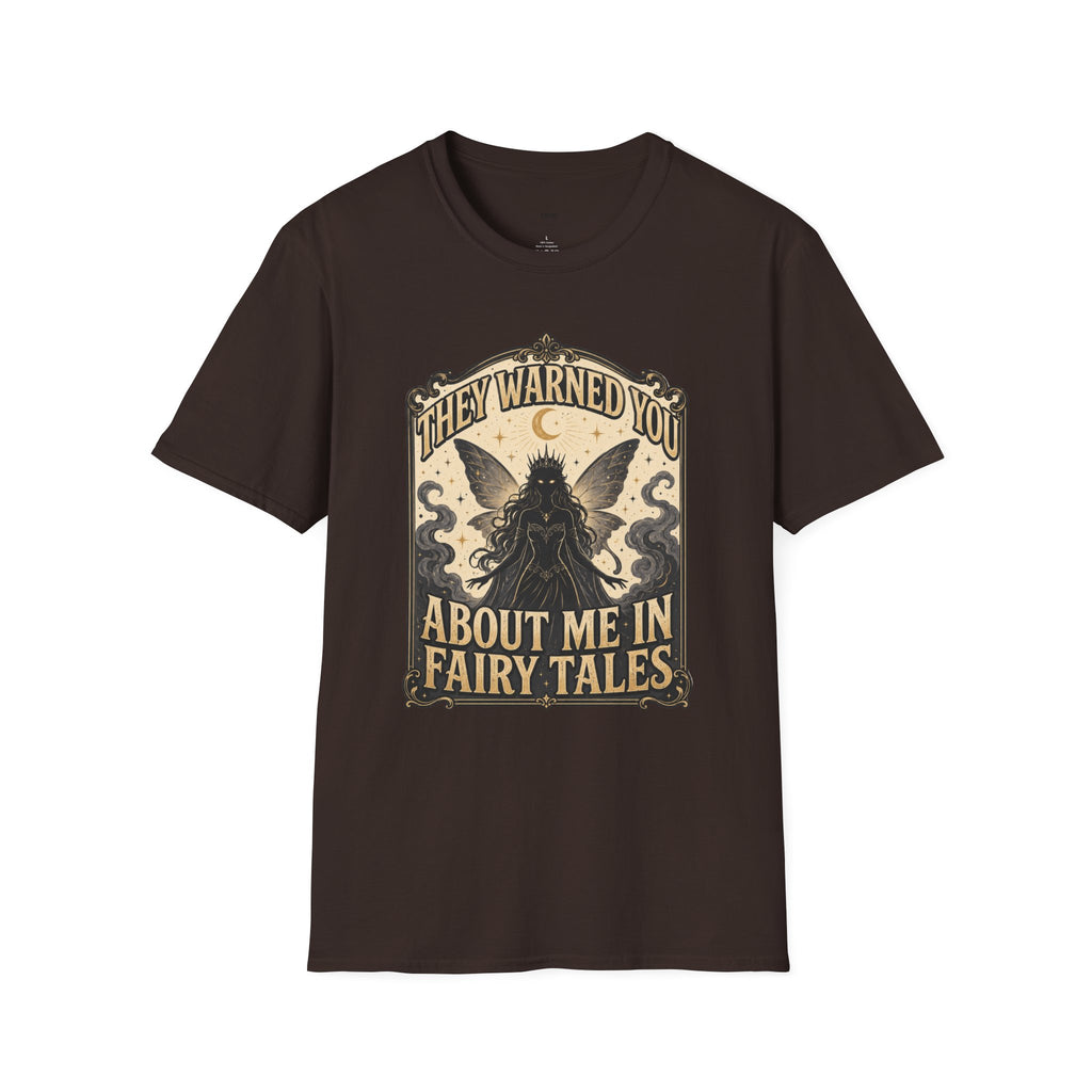 They Warned You About Me in Fairy Tales T-Shirt Vintage Design