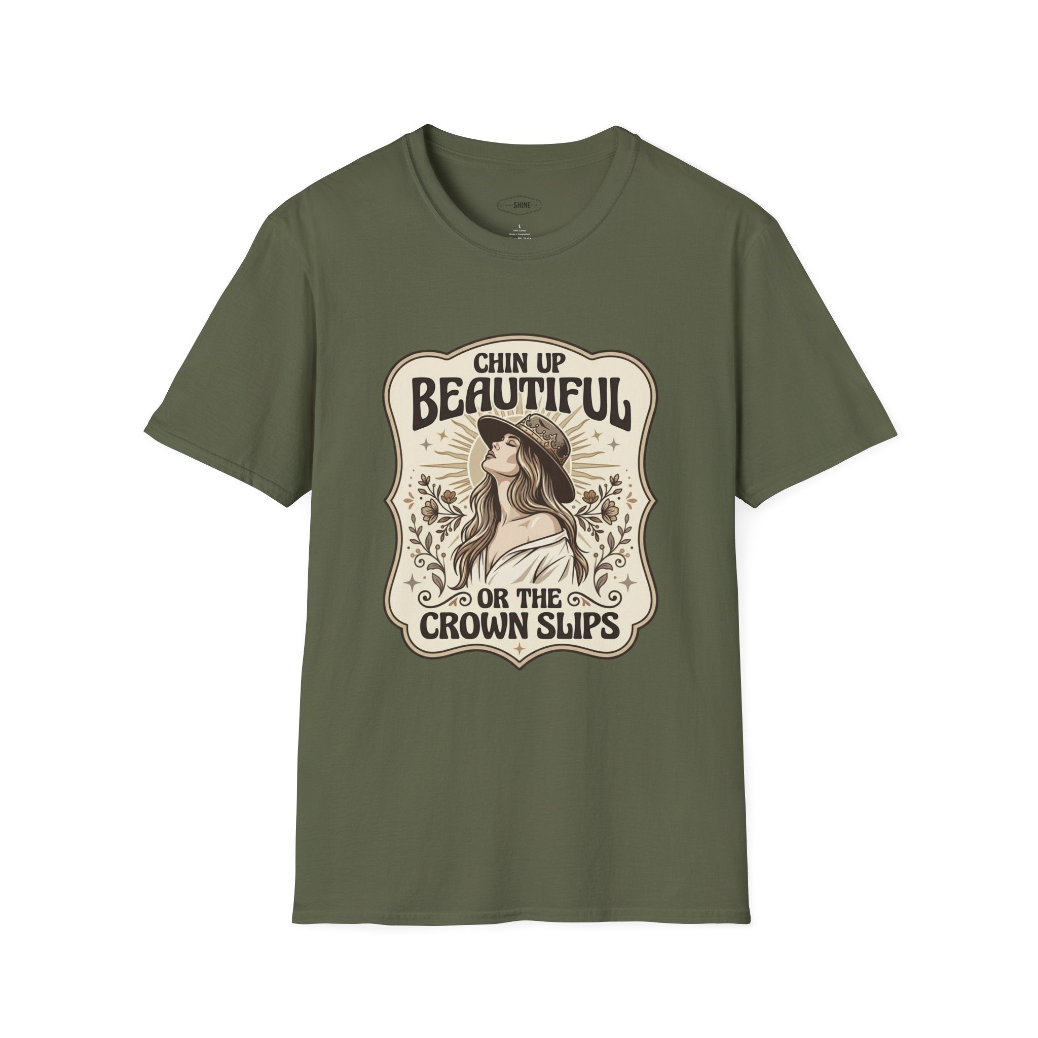 Chin Up Beautiful or the Crown Slips T-Shirt Vintage Design