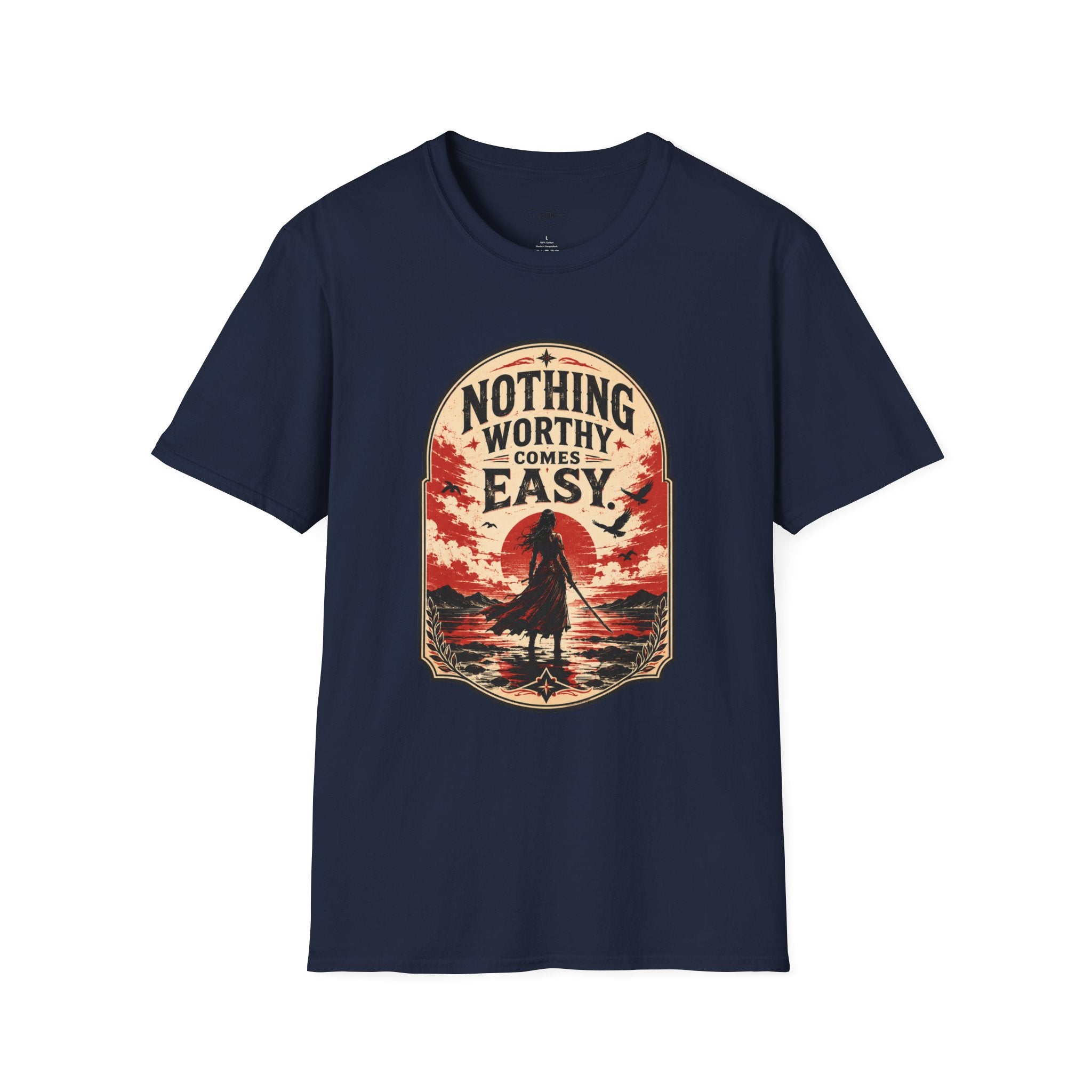 Nothing Worthy Comes Easy T-Shirt Vintage Design
