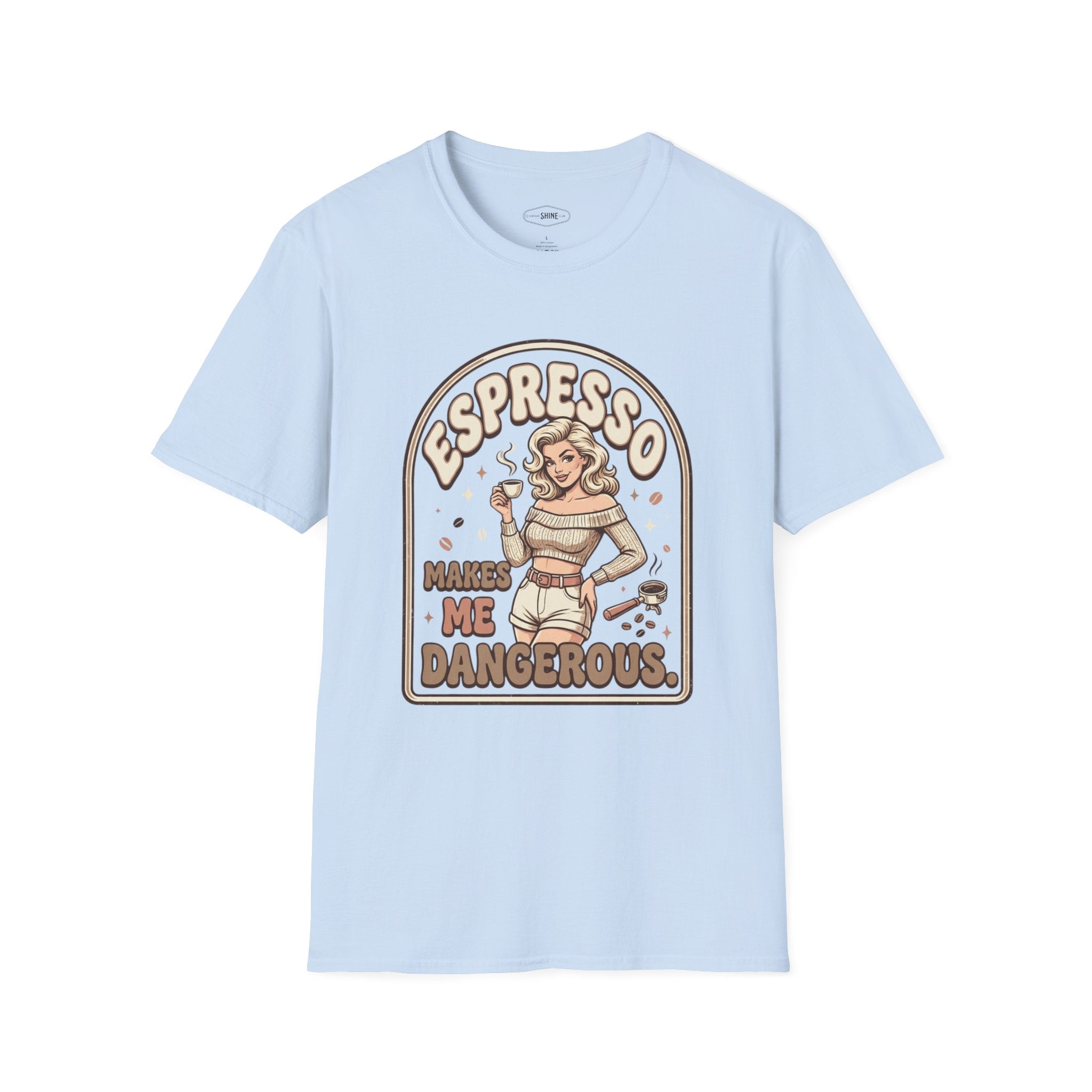 Espresso Makes Me Dangerous T-Shirt Vintage Design
