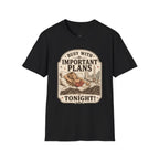 Busy With Important Plans Tonight T-Shirt Vintage Design