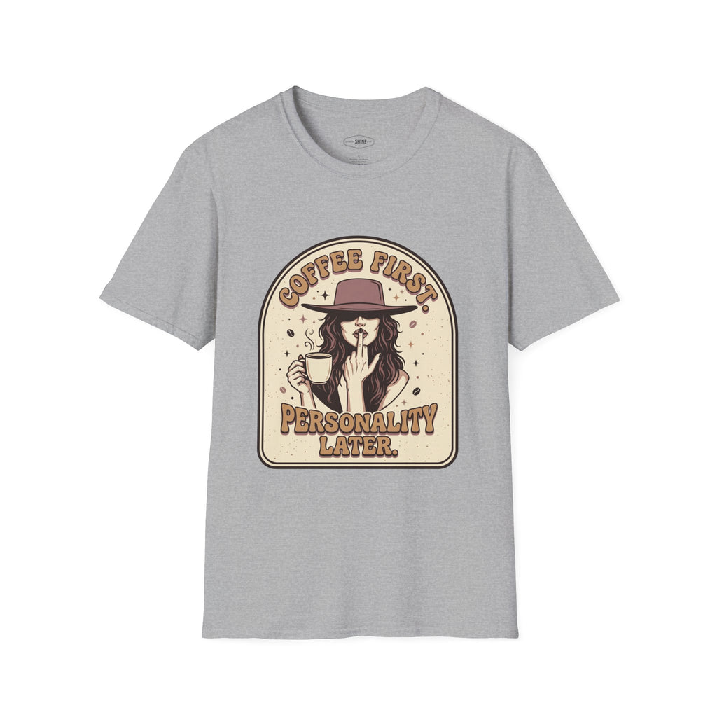 Coffee First Personality Later T-Shirt Vintage Design