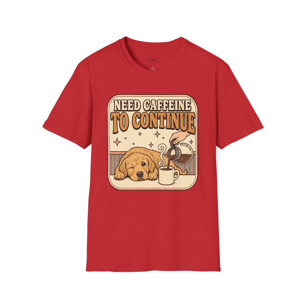 Need Caffeine to Continue T-Shirt Vintage Design