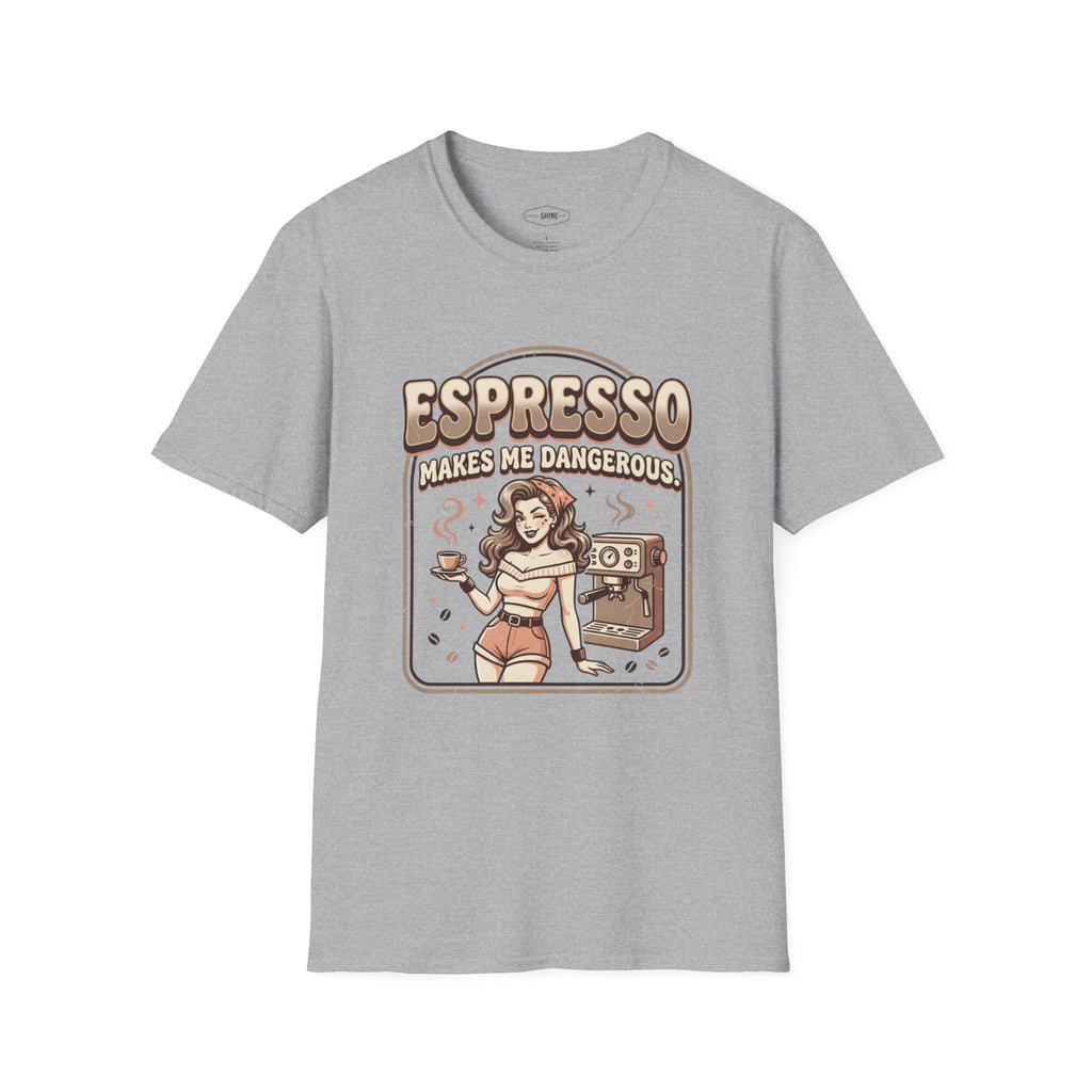 Espresso Makes Me Dangerous T-Shirt Vintage Design