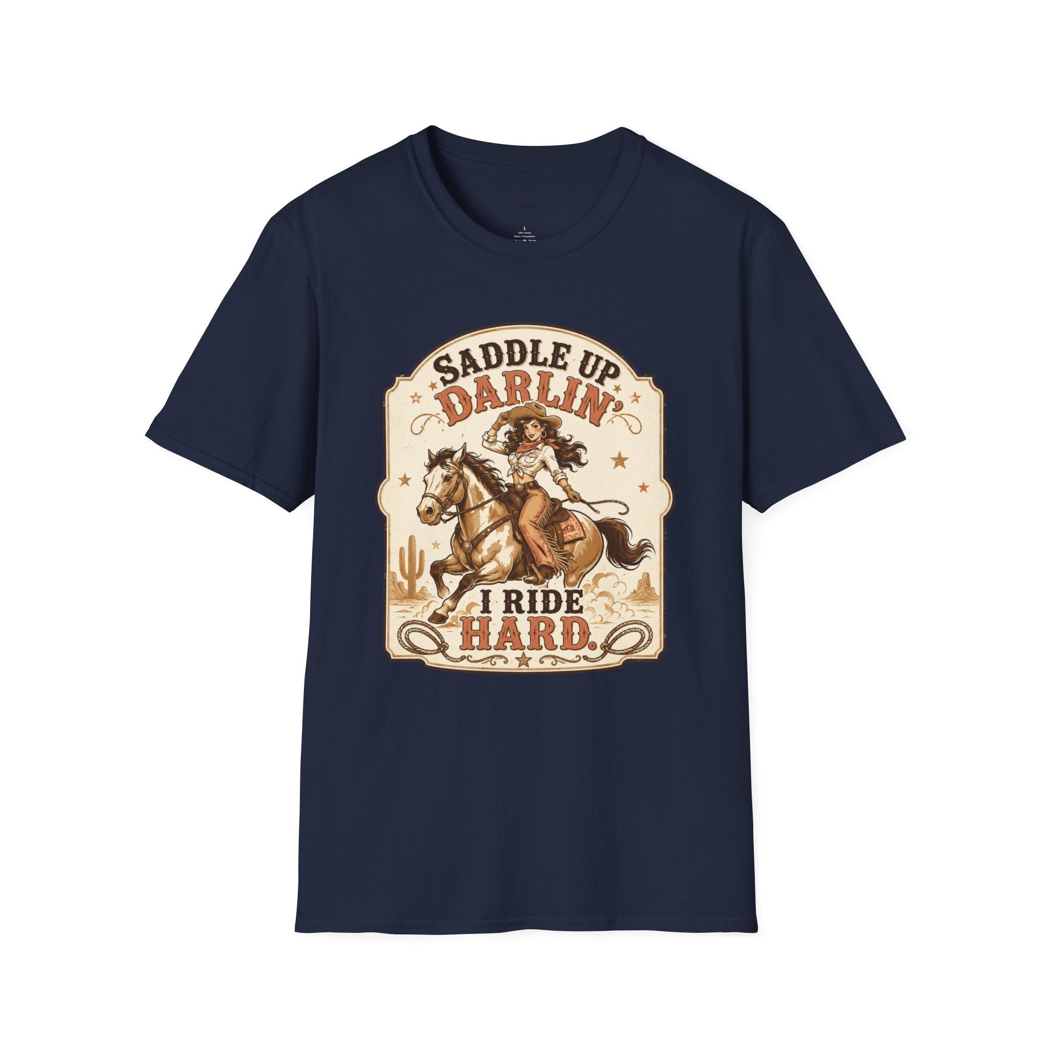 Saddle Up Darlin’ I Ride Hard T-Shirt Vintage Design