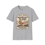 Busy With Important Plans Tonight T-Shirt Vintage Design