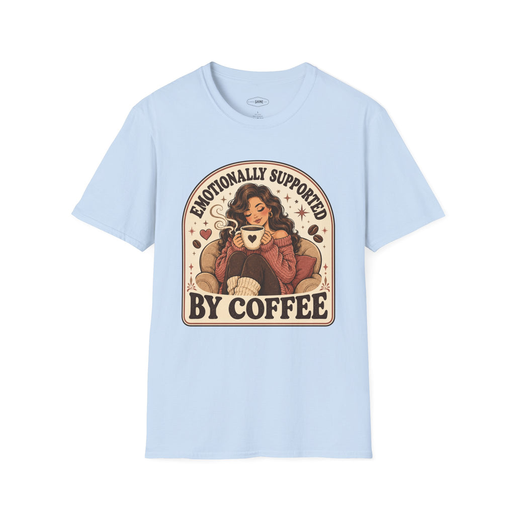 Emotionally Supported by Coffee T-Shirt Vintage Design