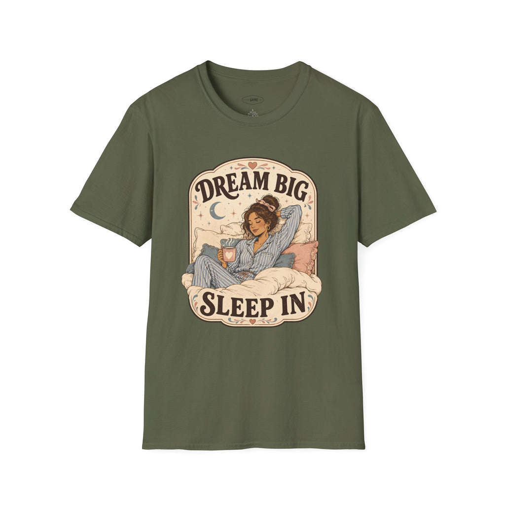 Dream Big, Sleep In T-Shirt Vintage Design