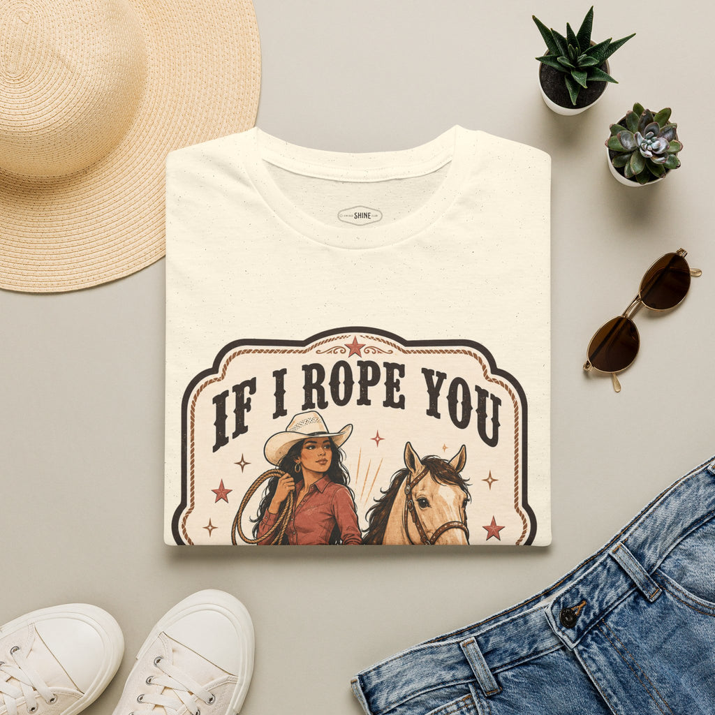 If I Rope You, Can I Keep You? T-Shirt Vintage Design