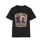 Slay Your Darkest Shadows T-Shirt Vintage Design