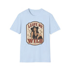 Leave Me Wild T-Shirt Vintage Design