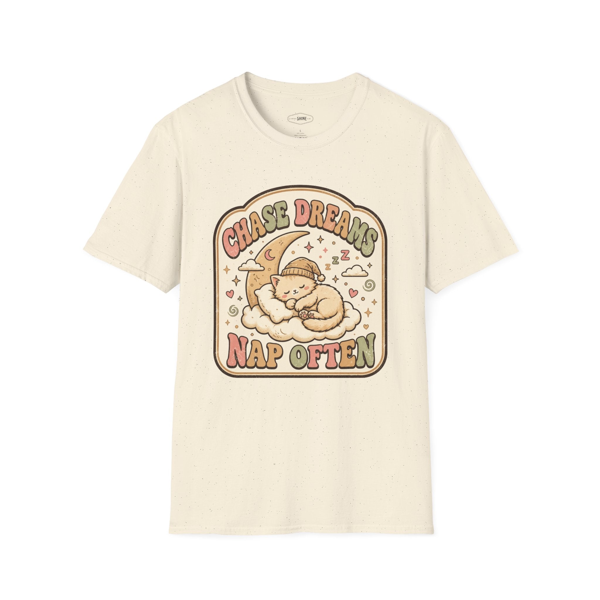 Chase Dreams Nap Often T-Shirt Vintage Design