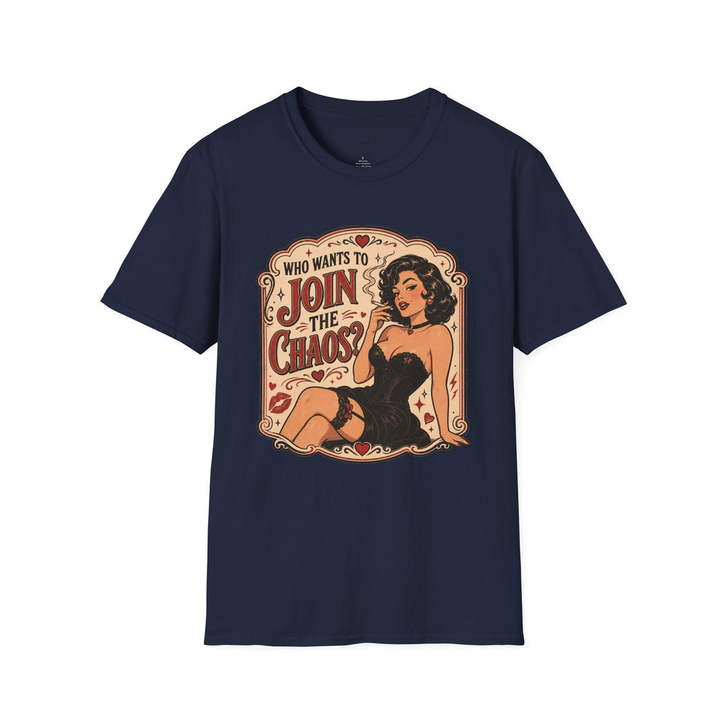 Who Wants to Join the Chaos T-Shirt Vintage Design