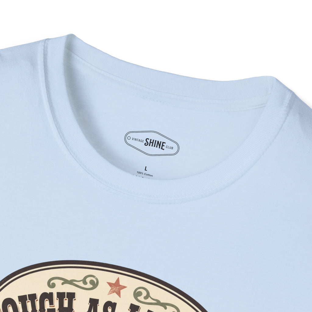 Tough as Leather, Sweet as Sugar T-Shirt Vintage Design