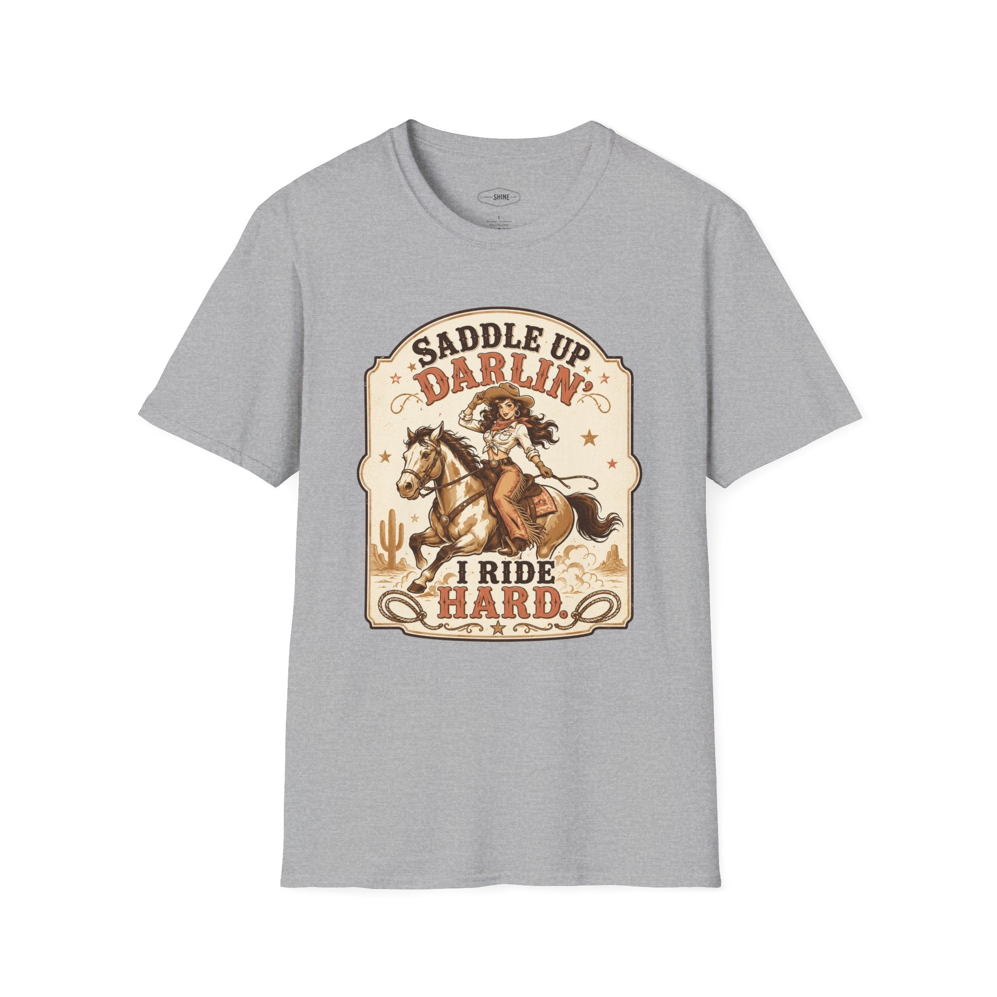 Saddle Up Darlin’ I Ride Hard T-Shirt Vintage Design
