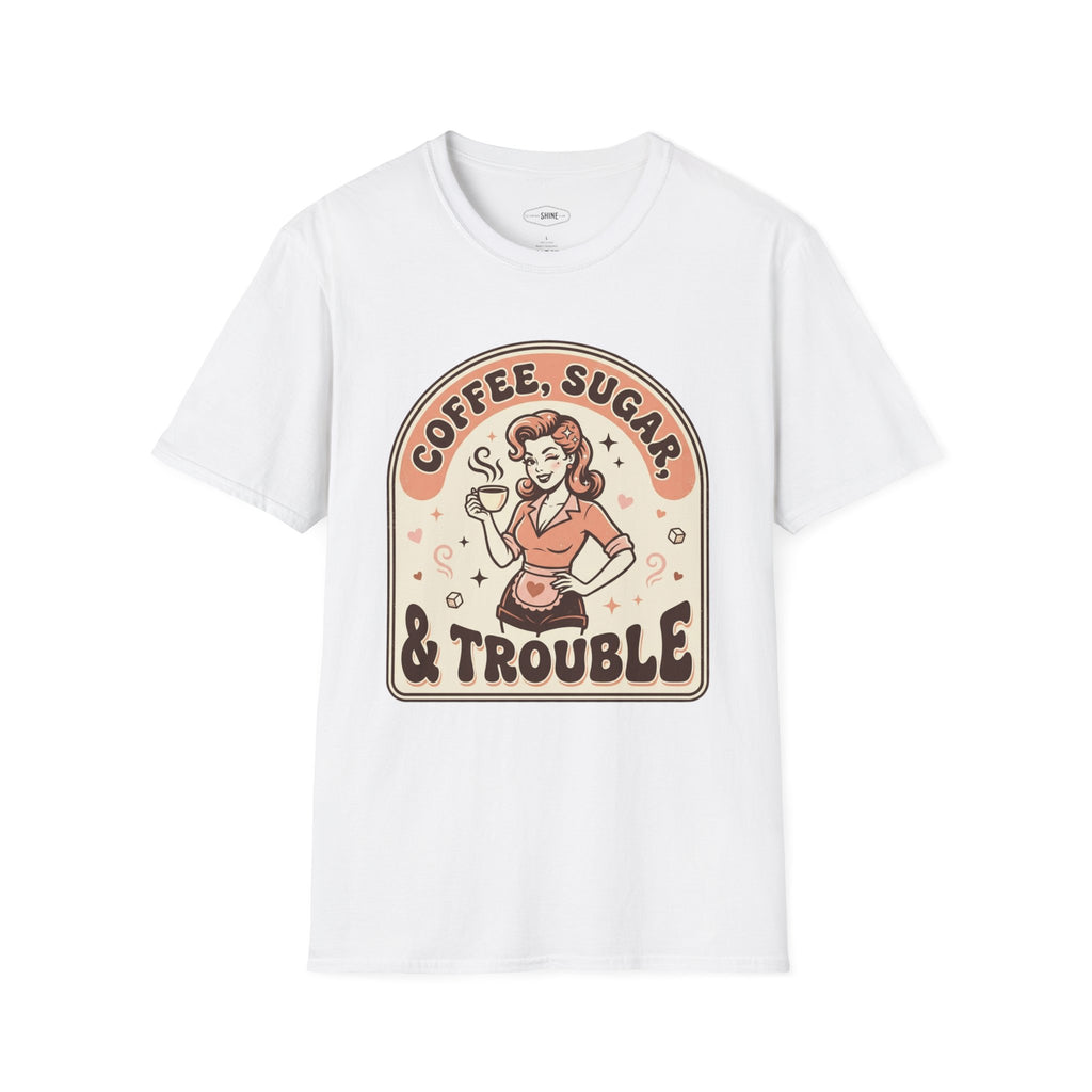 Coffee, Sugar & Trouble T-Shirt Vintage Design