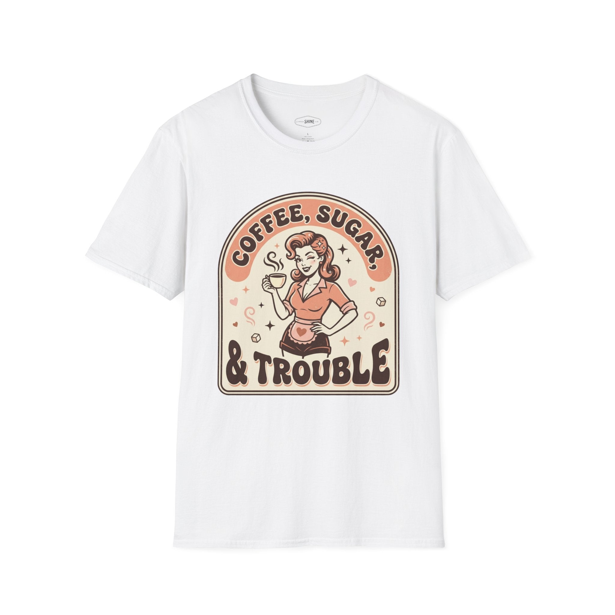 Coffee, Sugar & Trouble T-Shirt Vintage Design