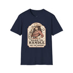Hard to Handle. Are You Enough? T-Shirt Vintage Design