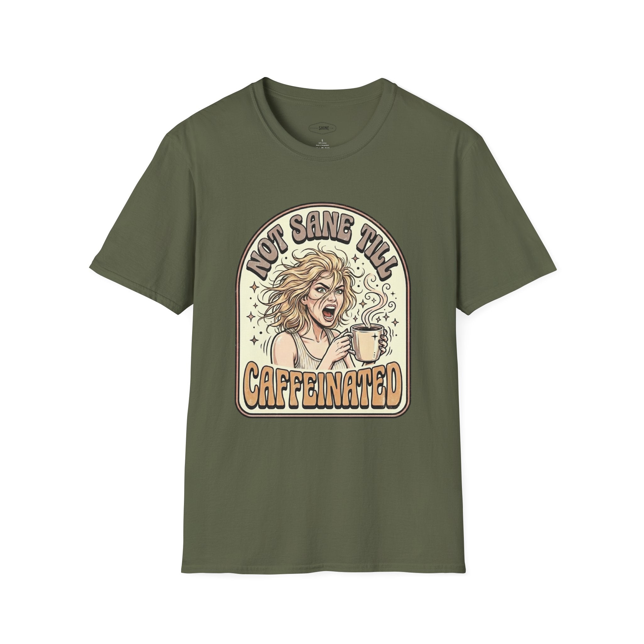 Not Sane Till Caffeinated T-Shirt Vintage Design