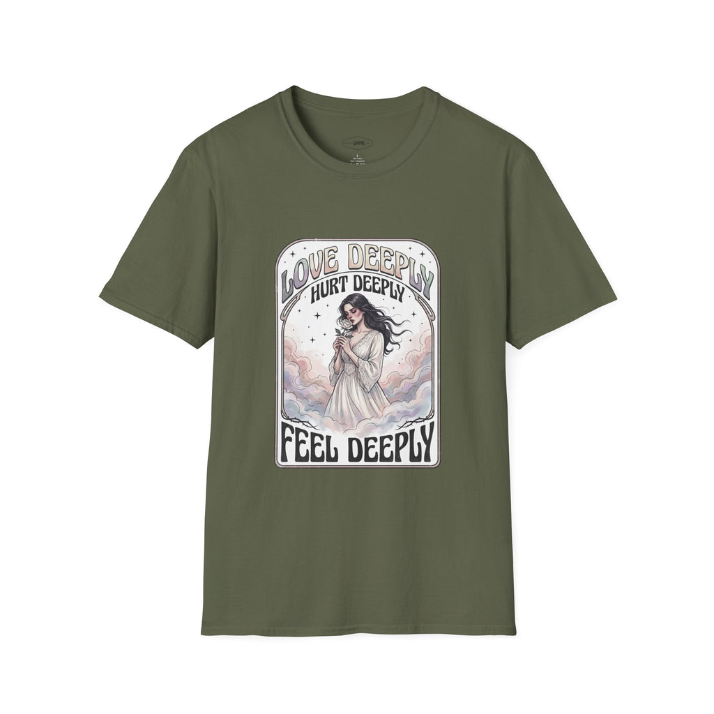 Love Deeply, Hurt Deeply, Feel Deeply T-Shirt Vintage Design