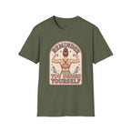 Reminder, You Design Yourself T-Shirt Vintage Design