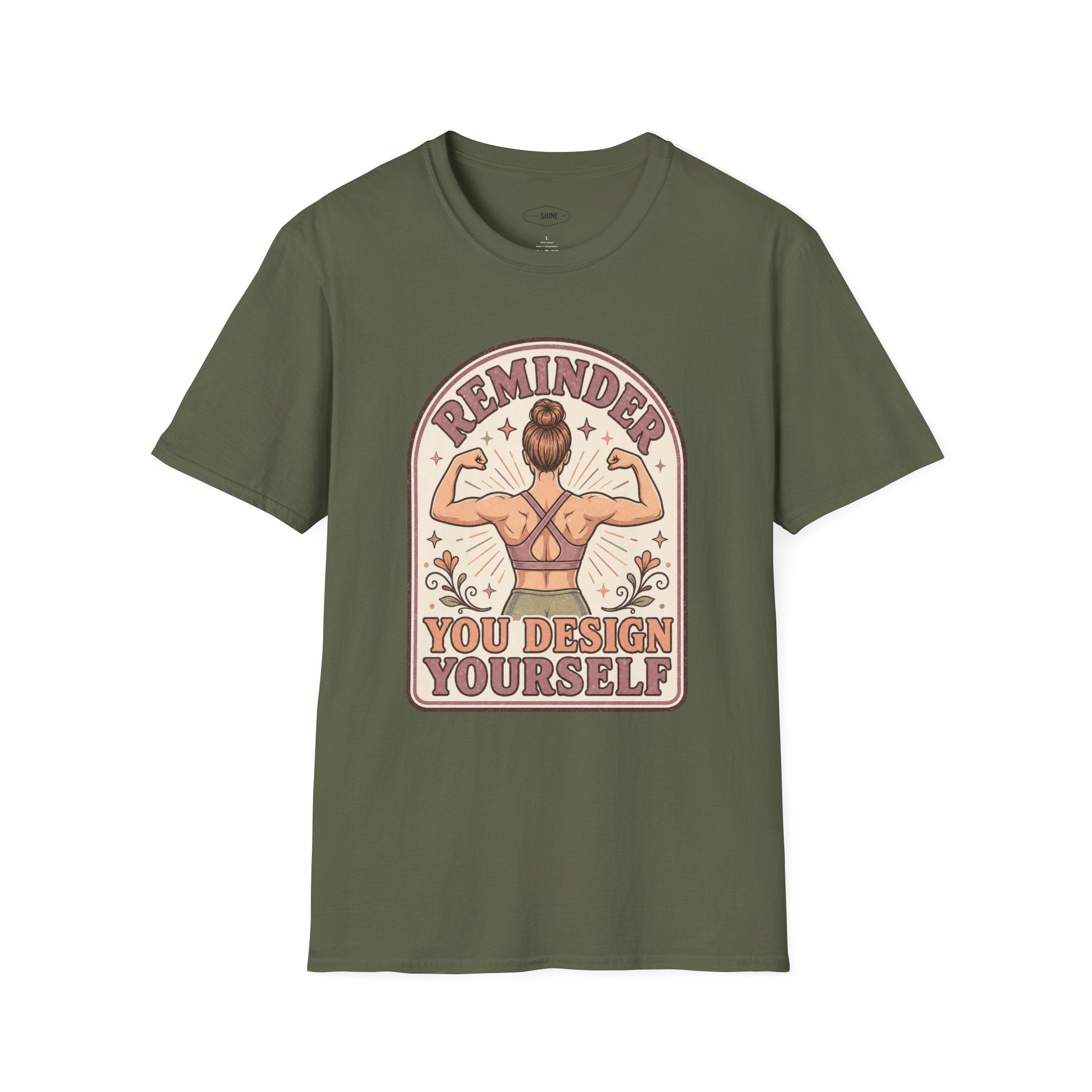 Reminder, You Design Yourself T-Shirt Vintage Design