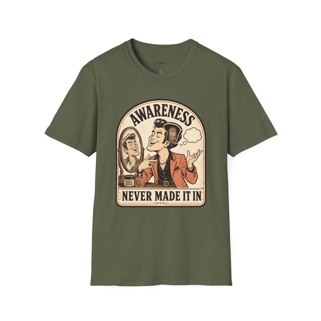 Awareness Never Made It In T-Shirt Vintage Design