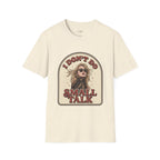 I Don't Do Small Talk T-Shirt Vintage Design