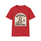 Decaf? I Don’t Know Her T-Shirt Vintage Design