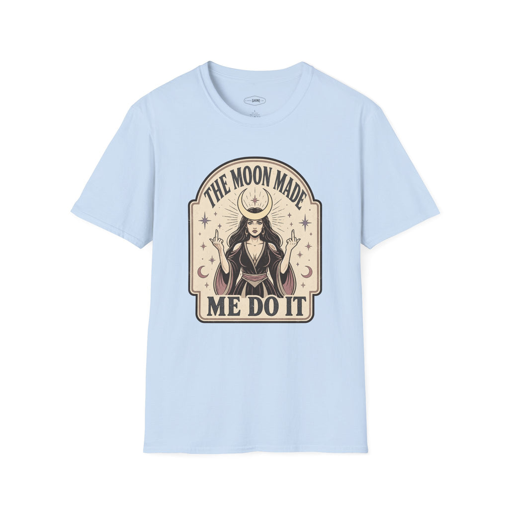 The Moon Made Me Do It T-Shirt Vintage Design