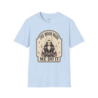 The Moon Made Me Do It T-Shirt Vintage Design