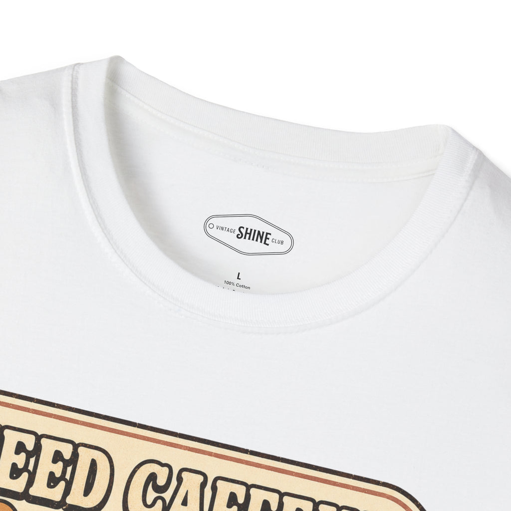 Need Caffeine to Continue T-Shirt Vintage Design