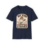 My Vibe Coffee & Books T-Shirt Vintage Design