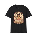 Hot Girl Caffeine Club T-Shirt Vintage Design