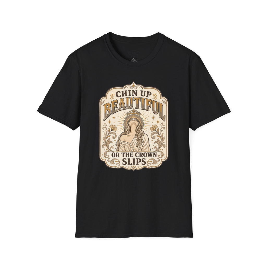 Chin Up Beautiful T-Shirt Vintage Design