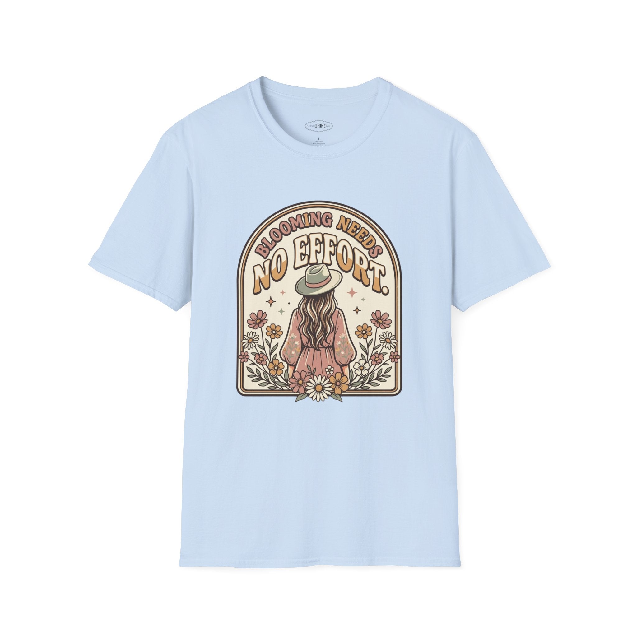 Blooming Needs No Effort T-Shirt Vintage Design