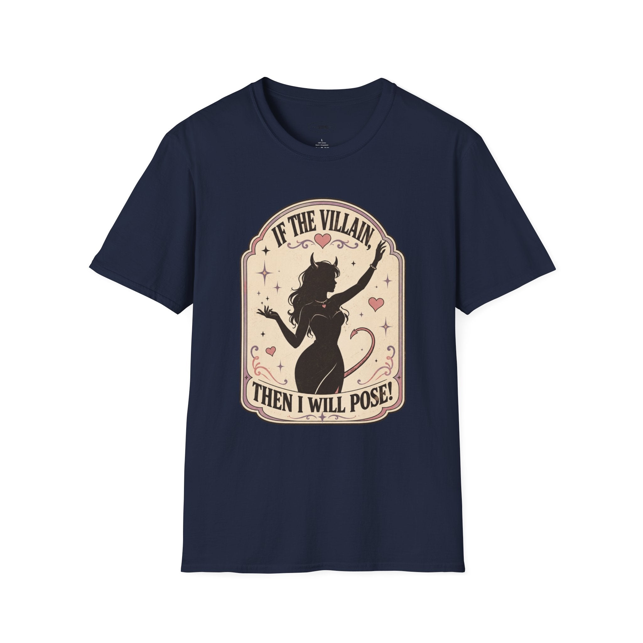 If the Villain then I Will Pose T-Shirt Vintage Design
