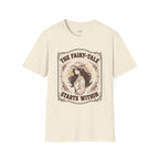 The Fairy-Tale Starts Within T-Shirt Vintage Design