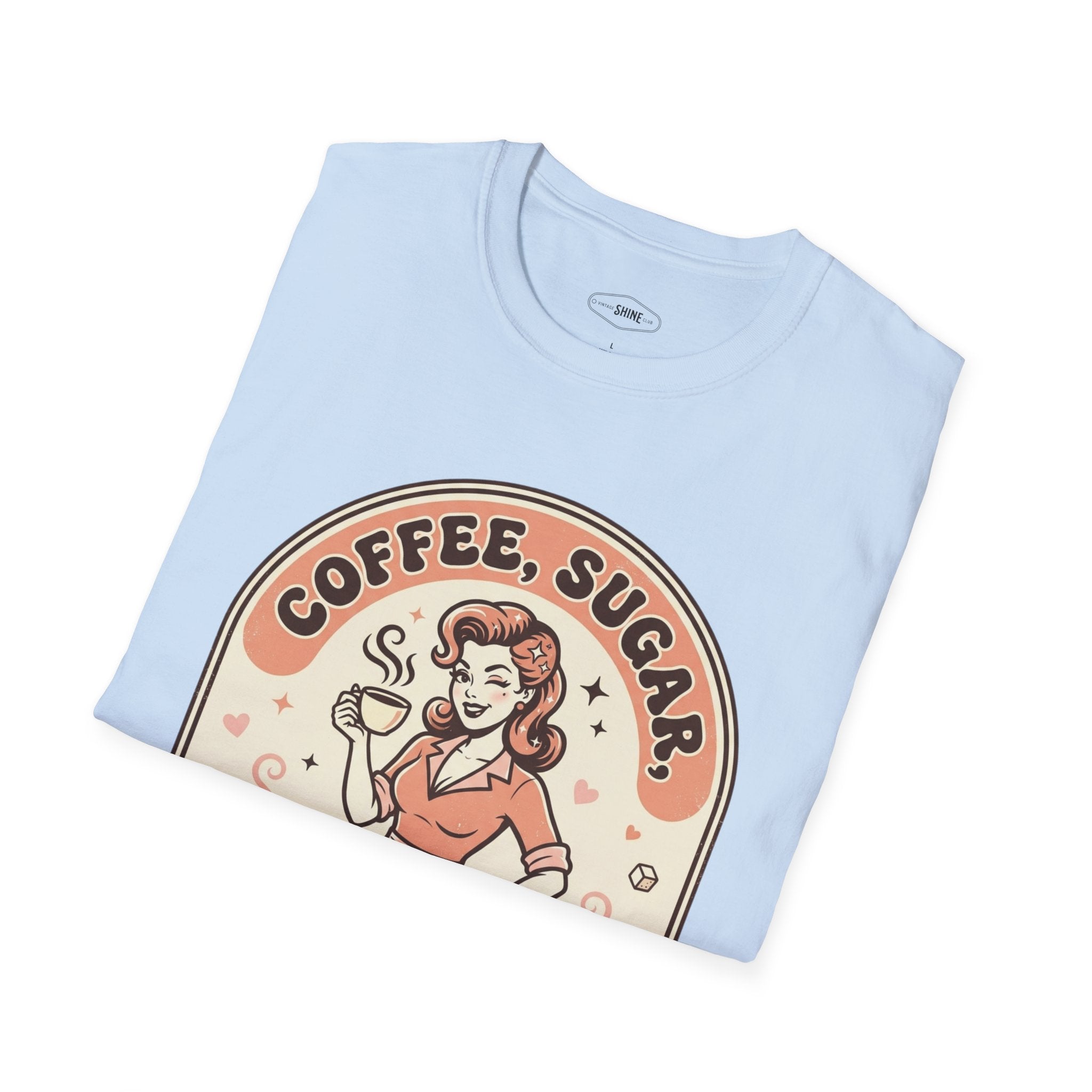 Coffee, Sugar & Trouble T-Shirt Vintage Design