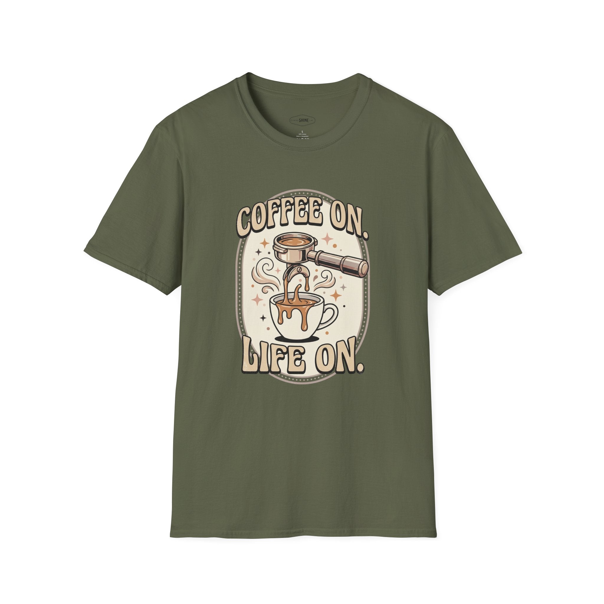 Coffee On, Life On T-Shirt Vintage Design