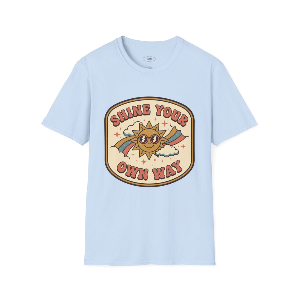 Shine Your Own Way T-Shirt Vintage Design