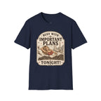 Busy With Important Plans Tonight T-Shirt Vintage Design