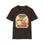 Favorite Hobby: Nothing T-Shirt Vintage Design