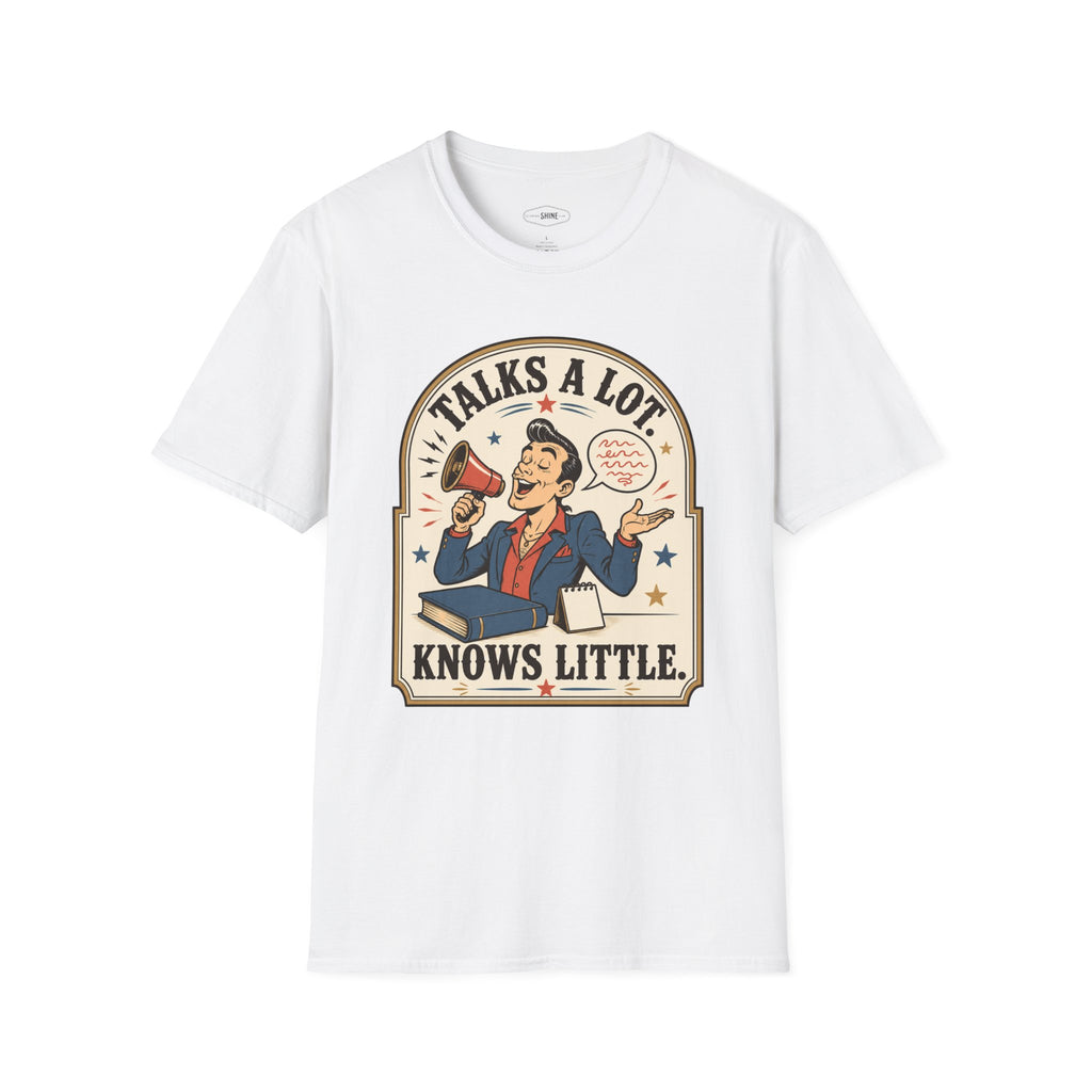 Talks a Lot Knows Little T-Shirt Vintage Design