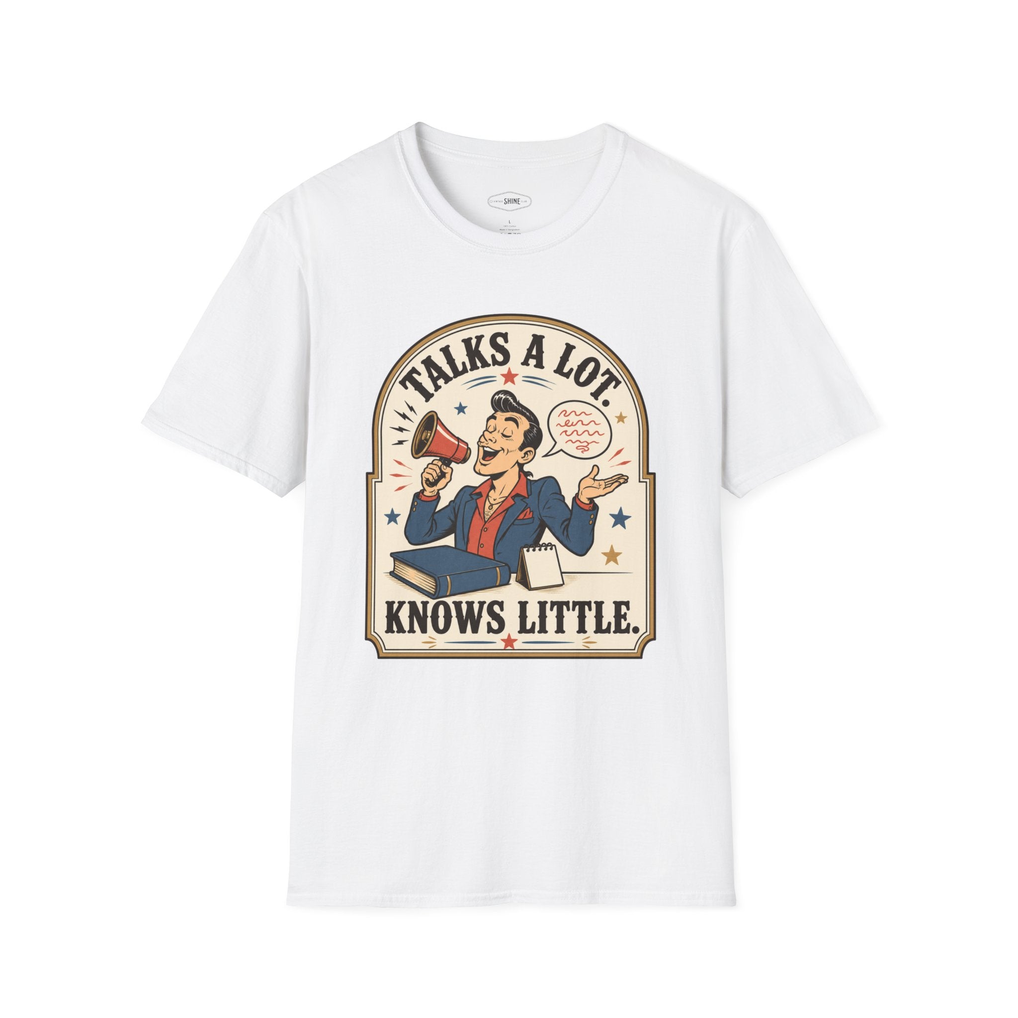 Talks a Lot Knows Little T-Shirt Vintage Design