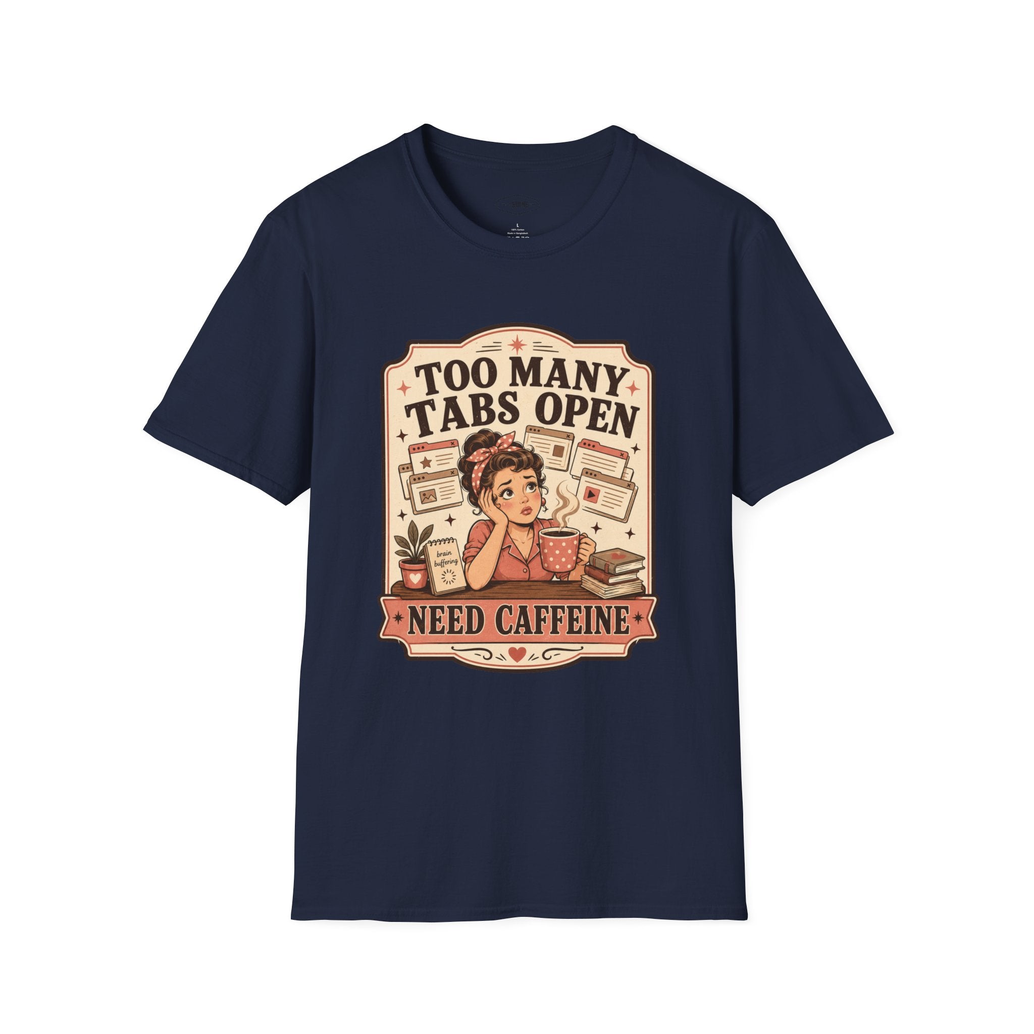 Too Many Tabs Open Need Caffeine T-Shirt Vintage Design