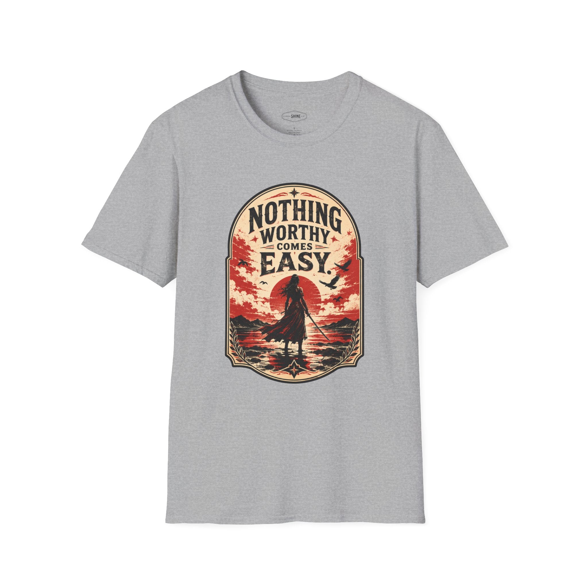 Nothing Worthy Comes Easy T-Shirt Vintage Design