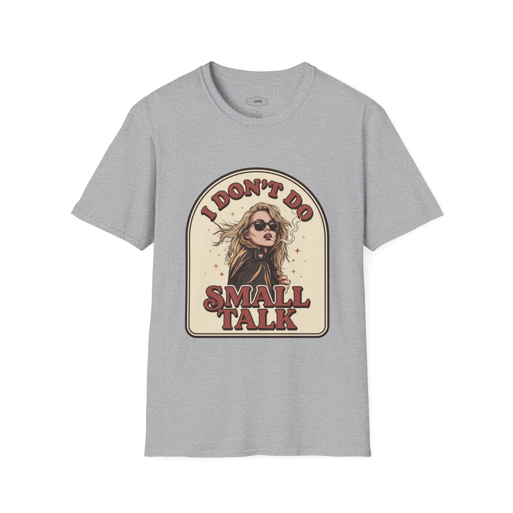 I Don't Do Small Talk T-Shirt Vintage Design
