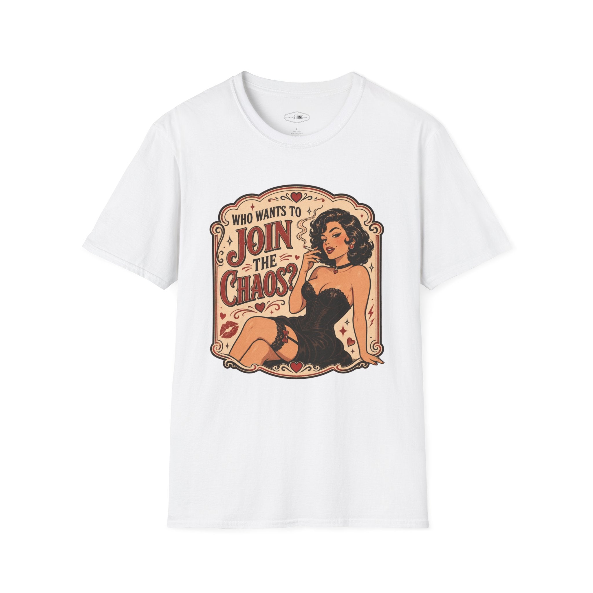 Who Wants to Join the Chaos T-Shirt Vintage Design