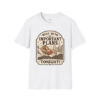 Busy With Important Plans Tonight T-Shirt Vintage Design